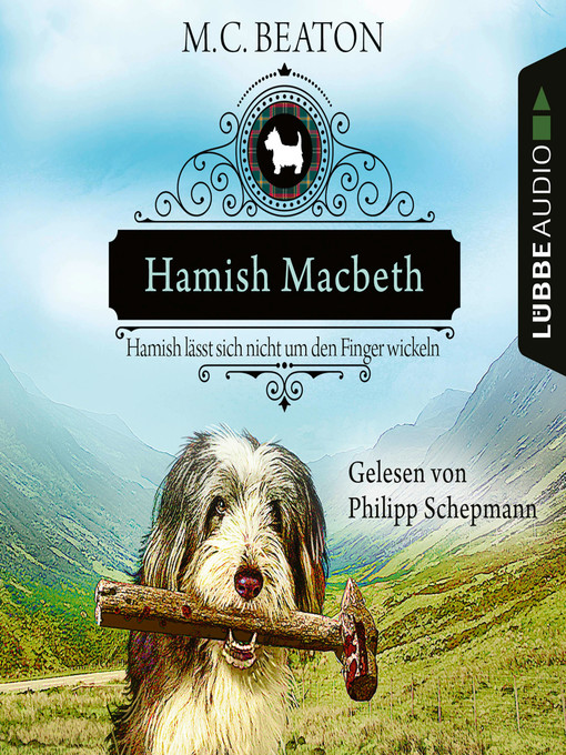 Title details for Hamish Macbeth lässt sich nicht um den Finger wickeln by M. C. Beaton - Available